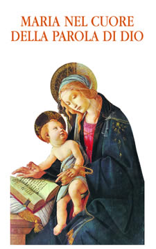 Maria nel cuore della Parola di Dio
